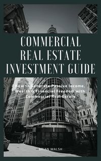 Produktbild: Commercial Real Estate Investment Guide