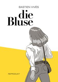 Bild vom Artikel Die Bluse vom Autor Bastien Vivès