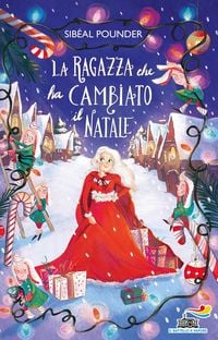 Produktbild: La ragazza che ha cambiato il Natale