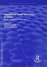 Produktbild: Rozelle, S: Agricultural Trade and Policy in China