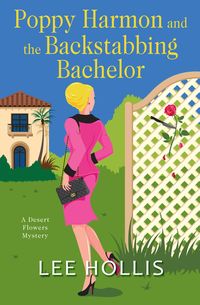 Produktbild: Hollis, L: Poppy Harmon and the Backstabbing Bachelor