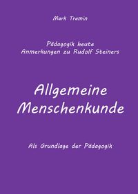 Produktbild: Anmerkungen zu Rudolf Steiners Buch Allgemeine Menschenkunde