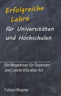 Produktbild: Erfolgreiche Lehre f&uuml;r Universit&auml;ten und Hochschulen