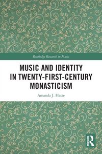 Produktbild: Music and Identity in Twenty-First-Century Monasticism