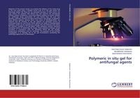 Produktbild: Polymeric in situ gel for antifungal agents