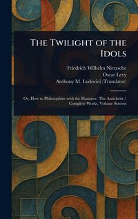 Produktbild: The Twilight of the Idols