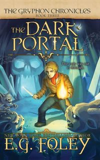 Produktbild: The Dark Portal (The Gryphon Chronicles, Book 3)