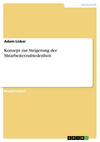 Produktbild: Konzept zur Steigerung der Mitarbeiterzufriedenheit