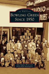 Produktbild: Bowling Green Since 1950
