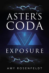 Produktbild: Aster's Coda: Exposure (Aster's Coda, #1)