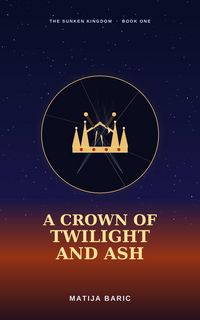 Produktbild: A Crown of Twilight and Ash