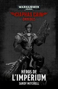Produktbild: Ciaphas Cain: le heros de l imperium: Omnibus