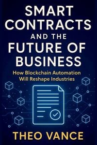 Produktbild: Smart Contracts and the Future of Business