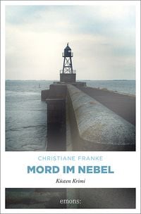 Bild vom Artikel Mord im Nebel / Wagner & Cordes Bd. 5 vom Autor Christiane Franke