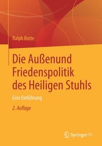 Produktbild: Die Au&szlig;en- und Friedenspolitik des Heiligen Stuhls