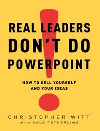 Produktbild: Real Leaders Don't Do PowerPoint