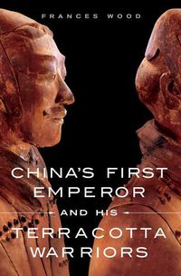 Produktbild: China's First Emperor and His Terracotta Warriors