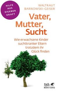 Produktbild: Vater, Mutter, Sucht (Fachratgeber Klett-Cotta, Bd.)