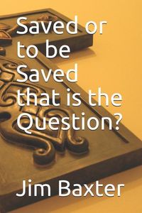 Produktbild: Saved or to Be Saved That Is the Question?