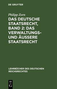 Produktbild: Das deutsche Staatsrecht, Band 2: Das Verwaltungs- und &auml;u&szlig;ere Staatsrecht