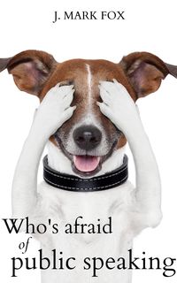 Produktbild: Who's Afraid of Public Speaking?