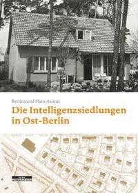 Produktbild: Die Intelligenzsiedlungen in Ost-Berlin