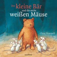 Produktbild: Der kleine B&auml;r und die sechs wei&szlig;en M&auml;use