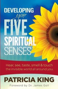 Produktbild: Developing Your Five Spiritual Senses: See, Hear, Smell, Taste & Feel the Invisible World Around You