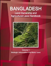 Produktbild: Bangladesh Land Ownership and Agricultural Laws Handbook Volume 1 Strategic Information and Basic Laws