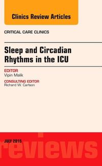 Produktbild: Malik, V: Sleep and Circadian Rhythms in the ICU, An Issue o