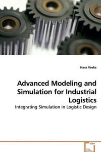 Produktbild: Veeke, H: Advanced Modeling and Simulation for Industrial Lo