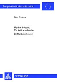 Produktbild: Markenbildung f&uuml;r Kulturorchester
