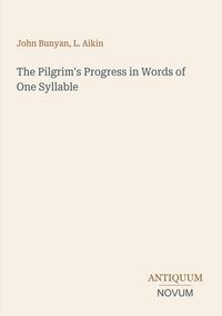 Produktbild: The Pilgrim's Progress in Words of One Syllable