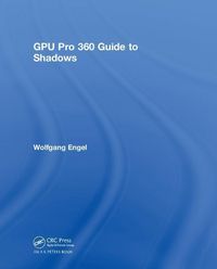 Produktbild: Engel, W: GPU Pro 360 Guide to Shadows
