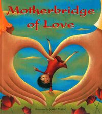 Produktbild: Motherbridge of Love