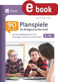 Produktbild: 90-Minuten-Planspiele im Religionsunterricht 5-10
