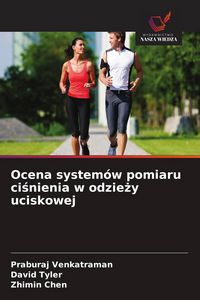 Produktbild: Ocena system&oacute;w pomiaru ci&iquest;nienia w odzie&iquest;y uciskowej
