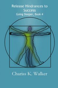 Produktbild: Release Hindrances to Success (Going Deeper, #4)