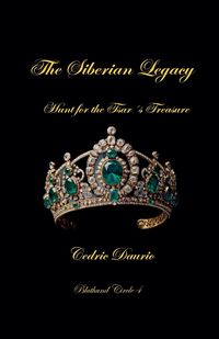 Produktbild: The Siberian Legacy-Hunt for the Tsar&acute;s Treasure