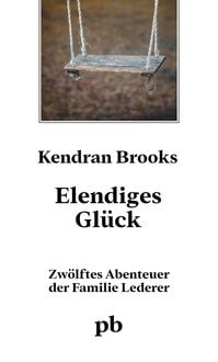Produktbild: Elendiges Gl&uuml;ck