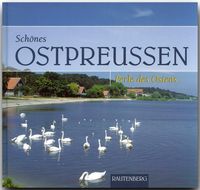 Bild vom Artikel Schönes Ostpreussen - Perle des Ostens vom Autor Michael Welder