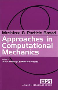 Produktbild: Meshfess & Particle Based Approaches in Computational Mechanics