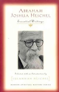 Produktbild: Abraham Joshua Heschel: Essential Writings (Modern Spiritual Masters)