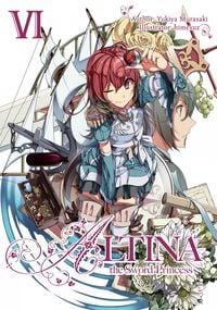 Produktbild: Altina the Sword Princess: Volume 6