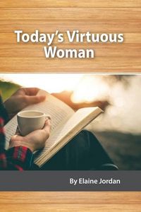 Produktbild: Today's Virtuous Woman