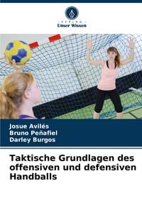 Produktbild: Taktische Grundlagen des offensiven und defensiven Handballs