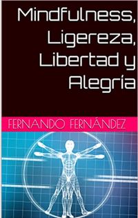 Produktbild: Mindfulness, Ligereza, Libertad y Alegr&iacute;a