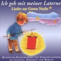 Produktbild: Ich geh mit meiner Laterne-Lieder zur Guten Nacht
