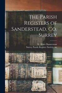 Produktbild: The Parish Registers of Sanderstead, Co. Surrey