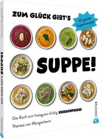 Produktbild: Zum Gl&uuml;ck gibt&rsquo;s Suppe!